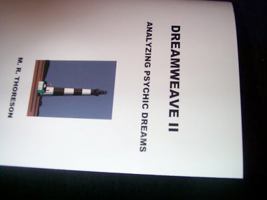 Dreamweave II Analyzing Psychic Dreams 0976197626 Book Cover