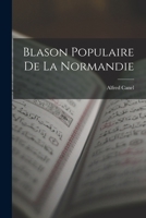 Blason Populaire De La Normandie 1019055545 Book Cover