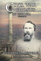 Civil War Ghosts of Georgia: Volume 2 (Bury My Bones) B0CRX3KY3C Book Cover