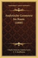 Analytische Geometrie Im Raum (1840) 1168110416 Book Cover