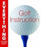 Golf Instruction (Everything You Need to Know About...) 0715320580 Book Cover