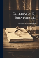 Coelibatus Et Breviarium... 1021826480 Book Cover