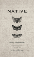 Native: Ecology After Settlement 1949933288 Book Cover