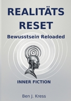 Realitäts Reset: Bewusstsein Reloaded 3695186739 Book Cover