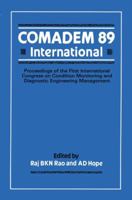 Comadem 89 International: Proceedings of the First International Congress on Condition Monitoring and Diagnostic Engineering Management (Comadem) 1468489070 Book Cover