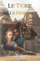 Le Tigre de la destinée (French Edition) 2958694100 Book Cover