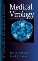 Medical Virology, Fourth Edition 1493302132 Book Cover