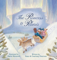 The Princess & Polaris 1662942699 Book Cover