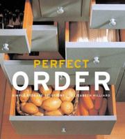 Perfect Order: Simple Storage Solutions 1579590462 Book Cover
