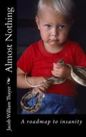 Almost Nothing 1484023919 Book Cover
