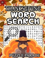 Thanksgiving Word Search: Puzzle Parade B08JDXBM44 Book Cover