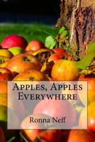 Apples, Apples Everywhere 1973714817 Book Cover