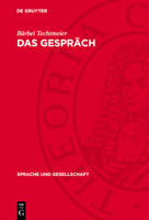 Das Gespräch: Funktionen, Normen Und Strukturen 3112699874 Book Cover