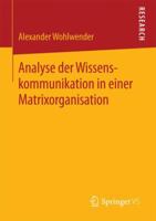 Analyse Der Wissenskommunikation in Einer Matrixorganisation 3658075171 Book Cover