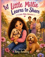 Little Millie Learns To Share B0HCLYQJNC Book Cover