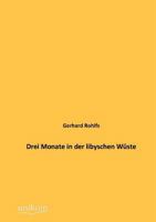 Drei Monate in Der Libyschen W�ste 101640980X Book Cover