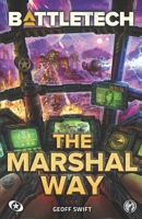 BattleTech: The Marshal Way 1638612242 Book Cover