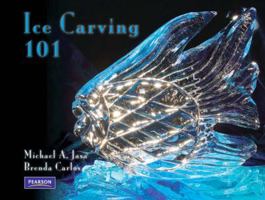 Ice Carving 101 0132328453 Book Cover
