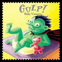Gulp! Baby vampire 1894363213 Book Cover