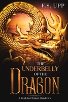 The Underbelly of the Dragon B09KDYHG19 Book Cover