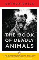 Rough Beasts: The Book of Dangerous Animals 0143120743 Book Cover