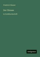 Der Chinese: in Großdruckschrift (German Edition) 3566075302 Book Cover