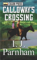 Calloway's Crossing 1846179661 Book Cover