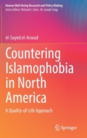 Countering Islamophobia in North America: A Quality-of-Life Approach 3030846725 Book Cover