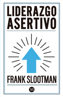 Liderazgo asertivo (Spanish Edition) 607637148X Book Cover