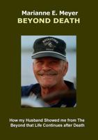Beyond Death: How my Husband Showed me from The Beyond that Life Continues after Death 3744840794 Book Cover