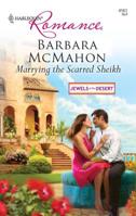 Marrying the Scarred Sheikh 0373176511 Book Cover