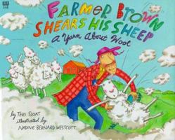 Farmer Brown Shears His Sheep: A Yarn About Wool 0439329132 Book Cover