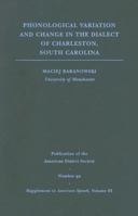 Phonological Variation and Change in the Dialect of Charleston, South Carolina 0822366924 Book Cover