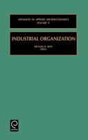 Industrial Organization 0762306874 Book Cover
