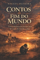 Contos do Fim do mundo: Uma coletânea de poemas para ler antes do mundo acabar (Portuguese Edition) B0DZ1X2TNQ Book Cover