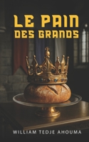 Le Pain des Grands B0G2J4JVRS Book Cover