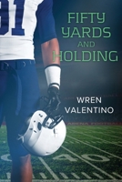 Fifty Yards and Holding B0F29SFN2B Book Cover