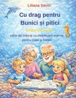 Cu drag pentru Bunici ?i pitici – Misterele marii B0GN8RWPDJ Book Cover