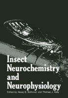 Insect Neurochemistry and Neurophysiology 0306415119 Book Cover