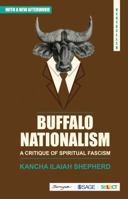 Buffalo Nationalism: A Critique of Spirital Fascism 818560469X Book Cover