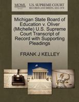 Michigan State Board of Education v. Oliver (Michelle) U.S. Supreme Court Transcript of Record with Supporting Pleadings 1270640143 Book Cover