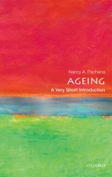 Ageing: A Very Short Introduction 0198725329 Book Cover