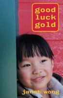 Good Luck Gold and Other Poems 0689506171 Book Cover