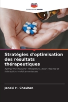 Stratégies d'optimisation des résultats thérapeutiques: Aperçu moléculaire : Récepteurs, dose-réponse et interactions médicamenteuses (French Edition) 6207655656 Book Cover