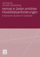 Heimat in Zeiten Erhohter Flexibilitatsanforderungen: Empirische Studien Im Saarland 3531173057 Book Cover