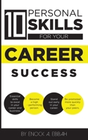 10 Personal Skills for your Career Success B092H75536 Book Cover