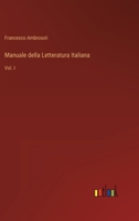 Manuale Della Letteratura Italiana, Volume 1 1294103245 Book Cover