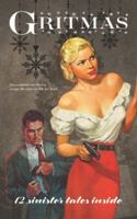 Gritmas: 12 Sinister Tales Inside B0G48VMTM4 Book Cover