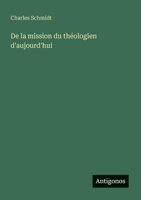 De la mission du théologien d'aujourd'hui (French Edition) 3563214077 Book Cover
