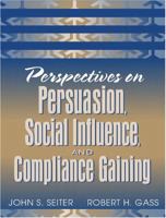 Perspectives on Persuasion, Social Influence, and Compliance Gaining 0205335233 Book Cover